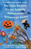 Das kleine Büchlein für eine fröhliche Halloweenzeit - Halloween mit Kindern (eBook, PDF)