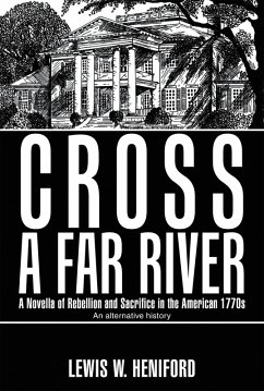 Cross a Far River (eBook, ePUB) - Heniford, Lewis W.