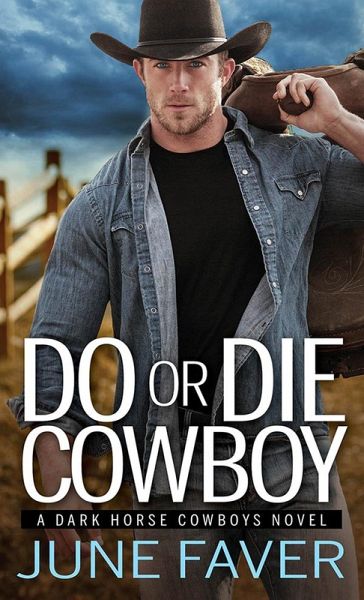 Do or Die Cowboy (eBook, ePUB) Do or Die Cowboy (eBook, ePUB)