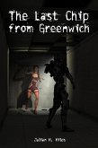 The Last Chip from Greenwich (eBook, ePUB)
