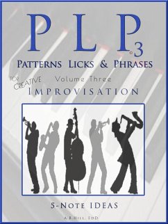 PLP 3 Patterns, Licks & Phrases (eBook, ePUB) - Hill, Allan Brandon