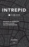 Intrepid: Navigating the Intersection of Church Planting + Social Entrepreneurship (eBook, ePUB) Intrepid: Navigating the Intersection of Church Planting + Social Entrepreneurship (eBook, ePUB)