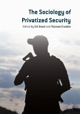 The Sociology of Privatized Security (eBook, PDF)