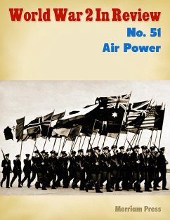 World War 2 In Review No. 51: Air Power (eBook, ePUB) - Press, Merriam