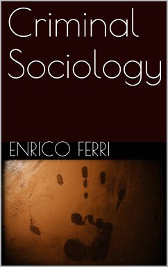 Criminal Sociology (eBook, ePUB)