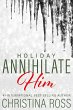 Annihilate Him: Holiday (eBook, ePUB) - Bild 1