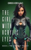 The Girl With Acrylic Eyes (The Sophont Trilogy, #1) (eBook, ePUB)