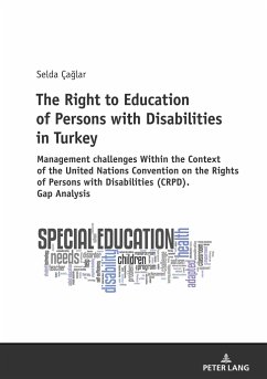 The Right to Education of Persons with Disabilities in Turkey - Çaglar, Selda