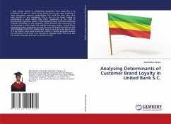 Analysing Determinants of Customer Brand Loyalty in United Bank S.C.