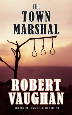 The Town Marshal - Vaughan, Robert