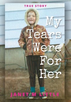 My Tears Were for Her - Little, Janet M