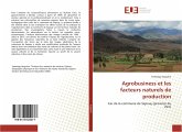 Agrobusiness et les facteurs naturels de production Agrobusiness et les facteurs naturels de production