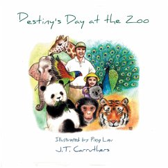 Destiny's Day at the Zoo - Carruthers, J. T.