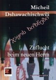 Zuflucht beim neuen Herrn