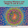 Creating Wisdom and Magic in Life and... - Bild 1