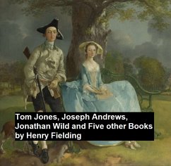 Tom Jones, Joseph Andew, Jonathan Wild, and Five Other Books (eBook, ePUB) - Fielding, Henry