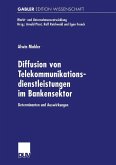 Diffusion von Telekommunikationsdienstleistungen im Bankensektor (eBook, PDF)