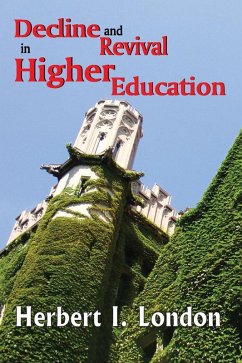 Decline and Revival in Higher Education (eBook, PDF) - London, Herbert I.