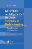 Wörterbuch der bildgebenden Verfahren/Dictionary of Medical Imaging (eBook, PDF)