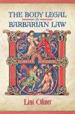 The Body Legal in Barbarian Law (eBook, PDF)