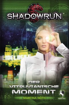 Shadowrun: Der Vitruvianische Moment (eBook, ePUB) - Nöth, Martina