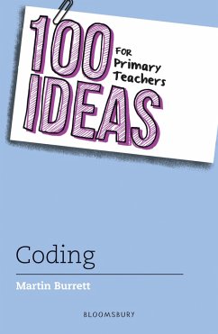 Cover 100 Ideas for Primary Teachers: Coding (eBook, ePUB)