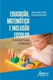 Educação, Matemática e Inclusão Escolar: Perspectivas Teóricas (eBook, ePUB)