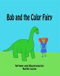 Bob and the Color Fairy (eBook, ePUB) - Bild 1