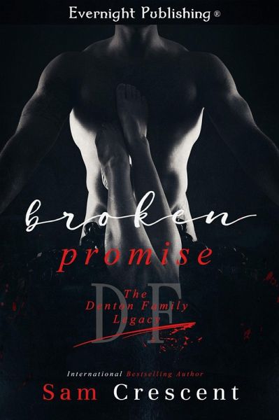 Broken Promise (The Denton Family Legacy, #1) (eBook, ePUB) Broken Promise (The Denton Family Legacy, #1) (eBook, ePUB)