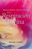 Principios Esenciales de la Respiración Divina (eBook, ePUB)
