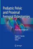 Pediatric Pelvic and Proximal Femoral Osteotomies (eBook, PDF)