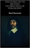The Principles of Philosophy, Discourse on the Method (eBook, ePUB)
