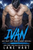 Ivan (Out of the Cage, #2) (eBook, ePUB)