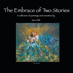 The Embrace of Two Stories - Taft, Sara