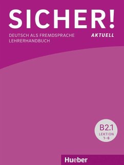 Sicher! aktuell B2 / Paket Lehrerhandbuch B2/1 und B2/2 - Böschel, Claudia; Wagner, Susanne