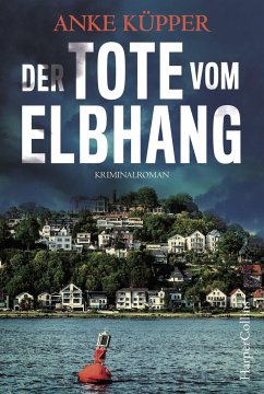 Der Tote vom Elbhang / Svea Kopetzki Bd.1 - Küpper, Anke