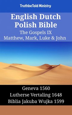 English Dutch Polish Bible - The Gospels IX - Matthew, Mark, Luke & John (eBook, ePUB) - Ministry, TruthBeTold