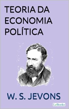 Teoria da Economia Política (eBook, ePUB) - Jevons, W. J.