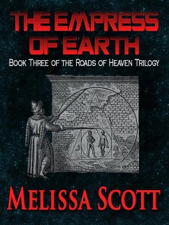 Empress of Earth - Book III of the Roads of Heaven (eBook, ePUB) - Scott, Melissa