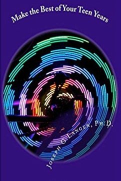 Cover Make the Best of Your Teen Years- 105 Ways to Do It (eBook, ePUB)