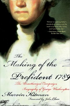 The Making of the Prefident 1789 (eBook, ePUB)