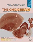 The Chick Brain in Stereotaxic Coordinates and Alternate Stains (eBook, ePUB)
