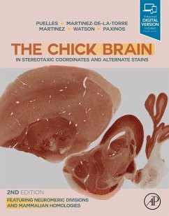 The Chick Brain in Stereotaxic Coordinates and Alternate Stains (eBook, ePUB) - Puelles MD; Martinez-De-La-Torre, Margaret; Martinez, Salvador; Watson, Charles; Paxinos AO (BA, Ma