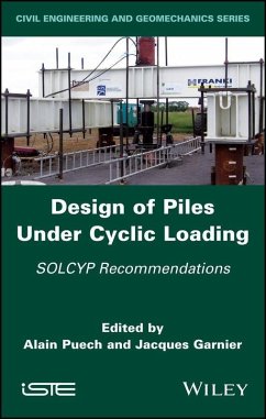 Design of Piles Under Cyclic Loading (eBook, PDF)