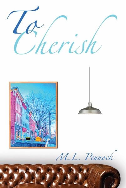 To Cherish (To Have, #3) (eBook, ePUB) To Cherish (To Have, #3) (eBook, ePUB)