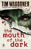 The Mouth of the Dark (eBook, ePUB)