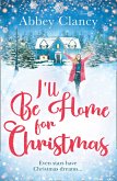 I'll Be Home For Christmas (eBook, ePUB)