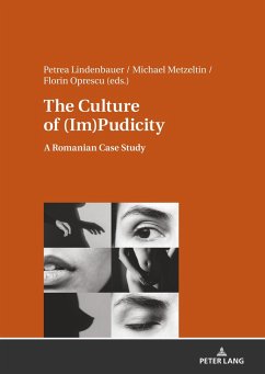 The Culture of (Im)Pudicity - Oprescu, Florin;Lindenbauer, Petrea;Metzeltin, Michael