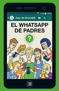 El whatsapp de padres - Gorostidi, Juan de