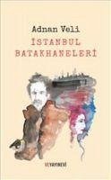 Istanbul Batakhaneleri - Veli, Adnan